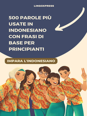 cover image of 500 Parole più Usate in Indonesiano con Frasi di Base per Principianti